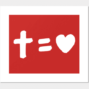 Cross equals love Posters and Art